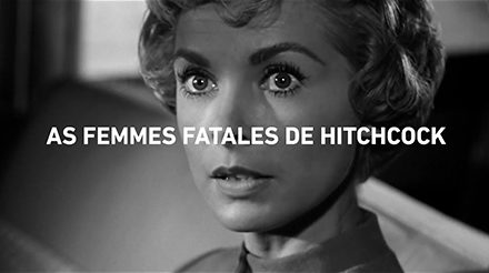 AS FEMMES FATALES DE HITCHCOCK