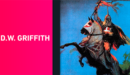 O Nascimento de uma Nação (1915) e Intolerância (1916) | D.W. Griffith
