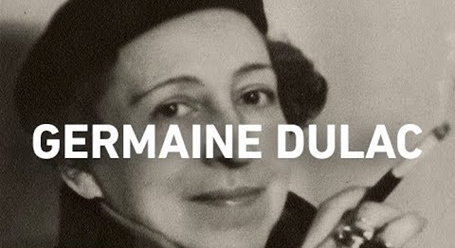 GERMAINE DULAC | Estética surrealista e cinema de poesia